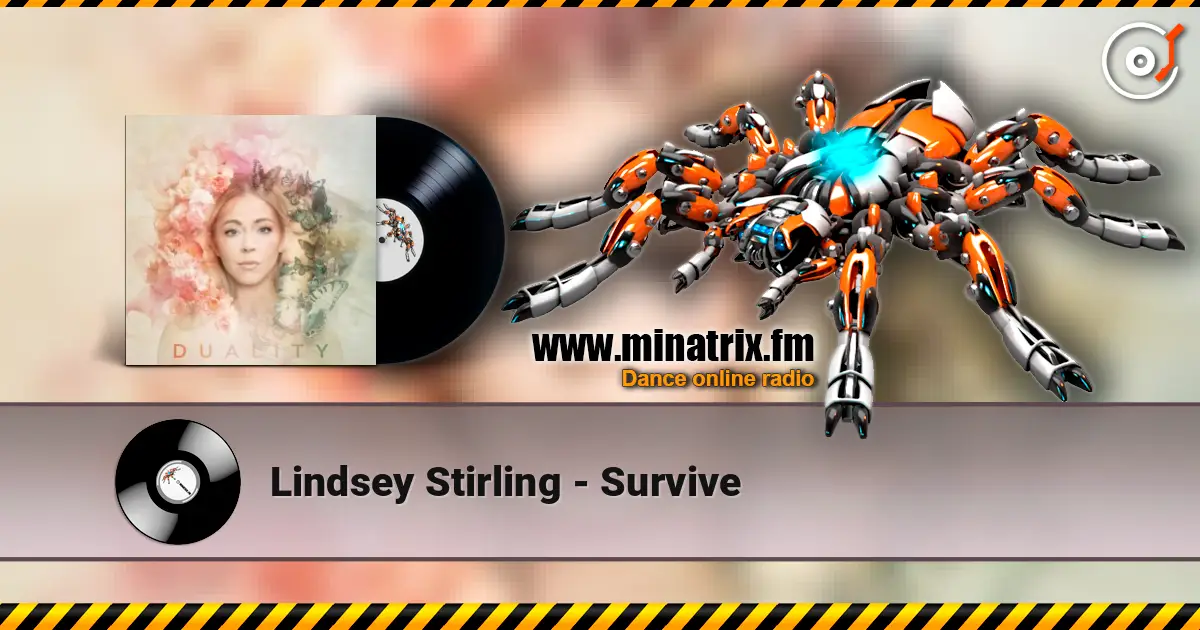 Lindsey Stirling - Survive 高品质在线收听 | Minatrix.FM