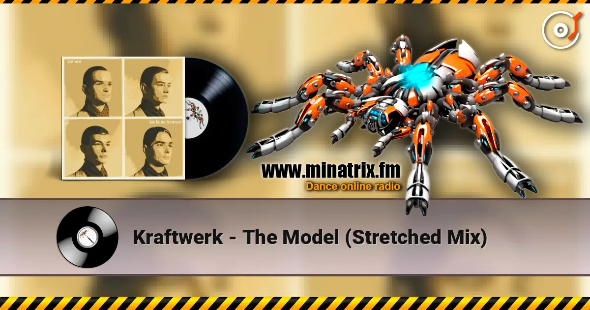 Kraftwerk - The Model (Stretched Mix) 高品质在线收听 | Minatrix.FM