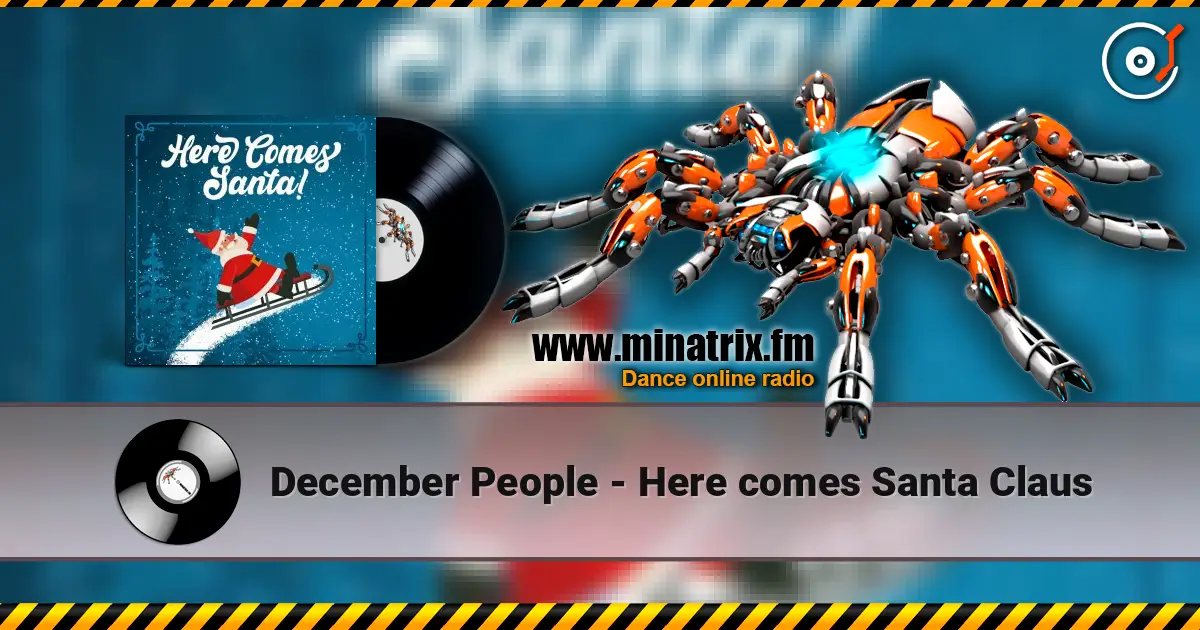 December People - Here comes Santa Claus 高品质在线收听 | Minatrix.FM
