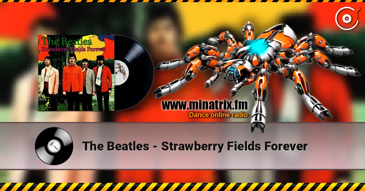 The Beatles - Strawberry Fields Forever 高品质在线收听 | Minatrix.FM