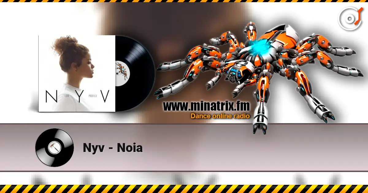 Nyv - Noia 高品质在线收听 | Minatrix.FM