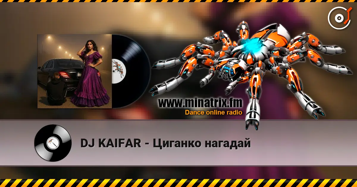 DJ KAIFAR - Циганко нагадай 高品质在线收听 | Minatrix.FM