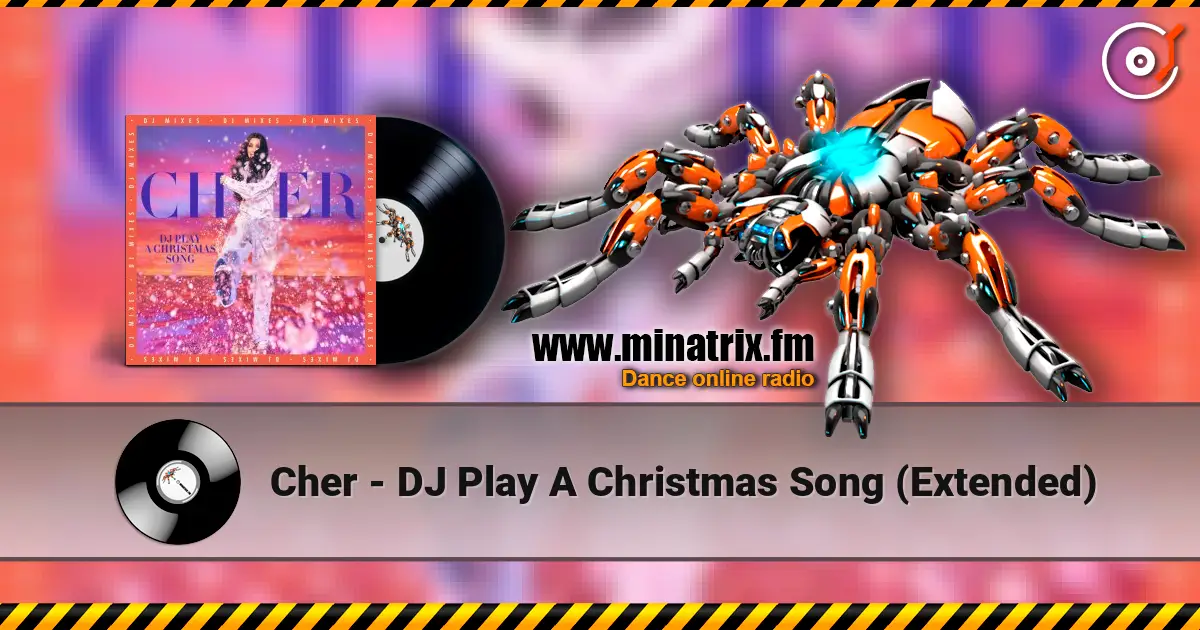 Cher - DJ Play A Christmas Song (Extended) 高品质在线收听 | Minatrix.FM