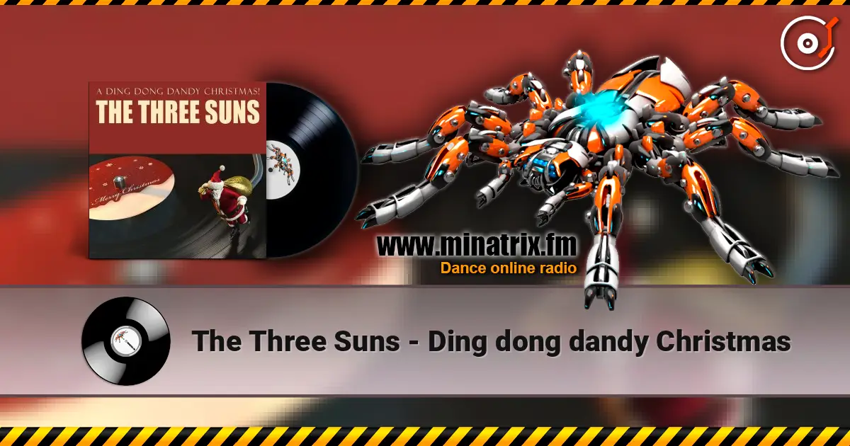 The Three Suns - Ding dong dandy Christmas 高品质在线收听 | Minatrix.FM