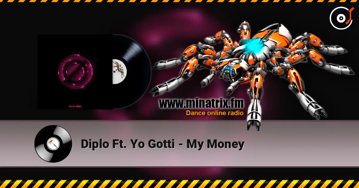 Diplo Ft. Yo Gotti - My Money 高品质在线收听 | Minatrix.FM