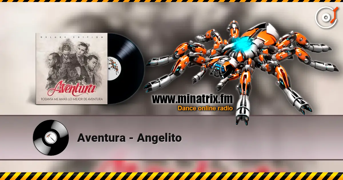 Aventura - Angelito 高品质在线收听 | Minatrix.FM