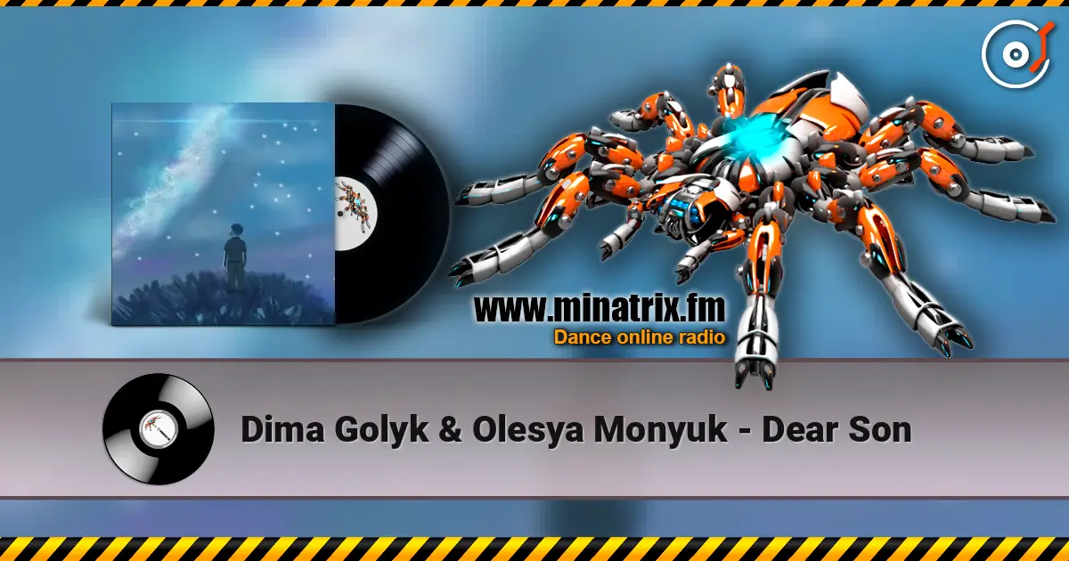 Dima Golyk & Olesya Monyuk - Dear Son 高品质在线收听 | Minatrix.FM