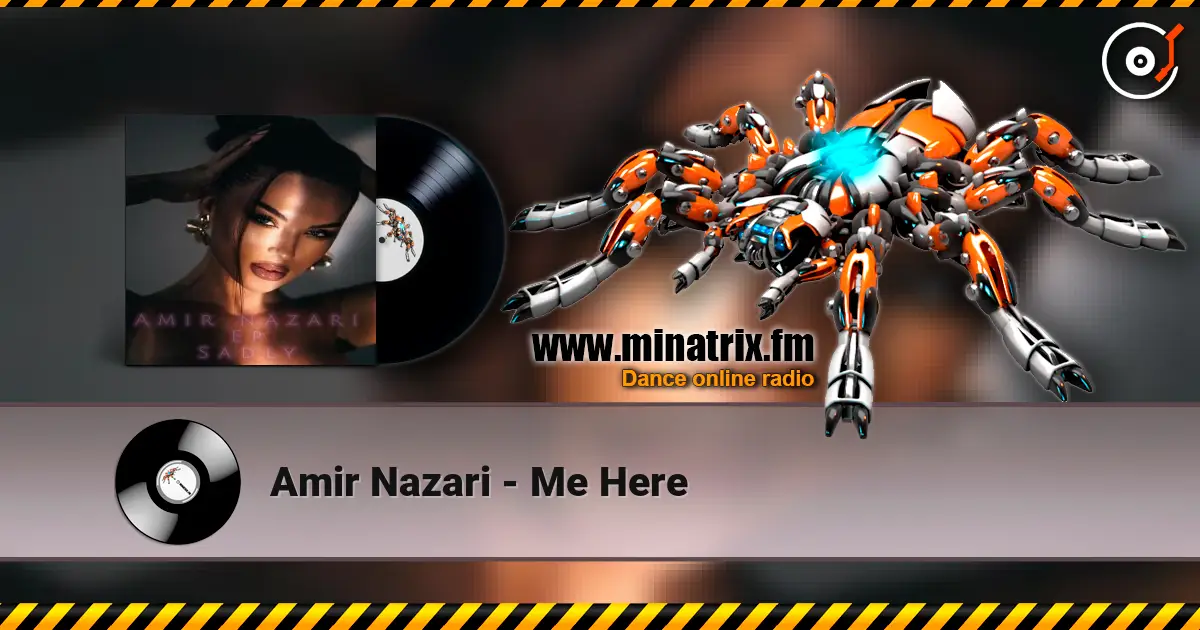 Amir Nazari - Me Here 高品质在线收听 | Minatrix.FM