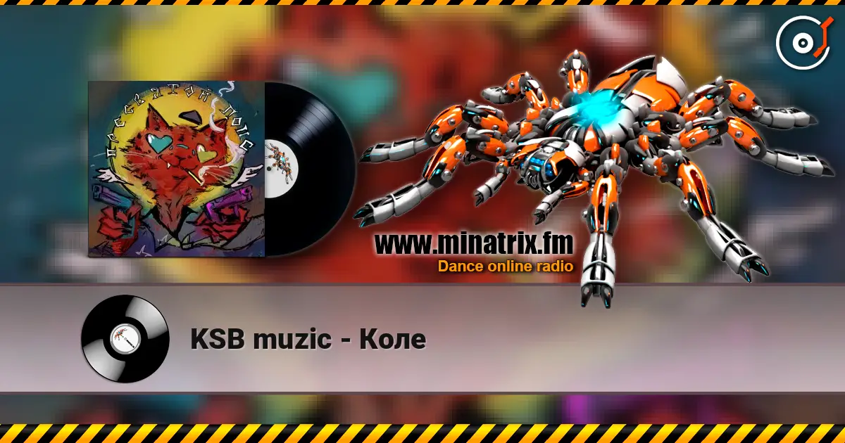 KSB muzic - Коле 高品质在线收听 | Minatrix.FM