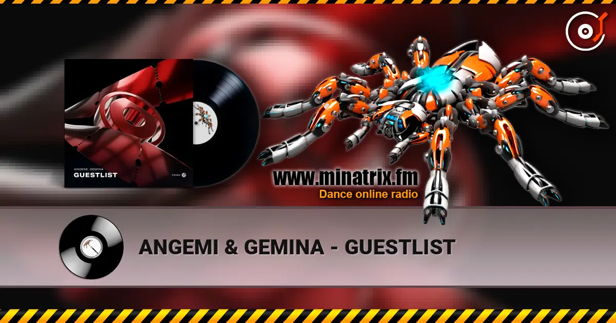 ANGEMI & GEMINA - GUESTLIST 高品质在线收听 | Minatrix.FM