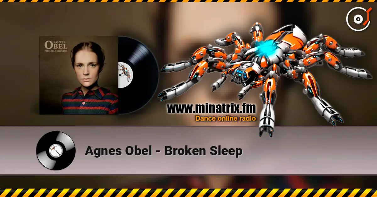 Agnes Obel - Broken Sleep 高品质在线收听 | Minatrix.FM