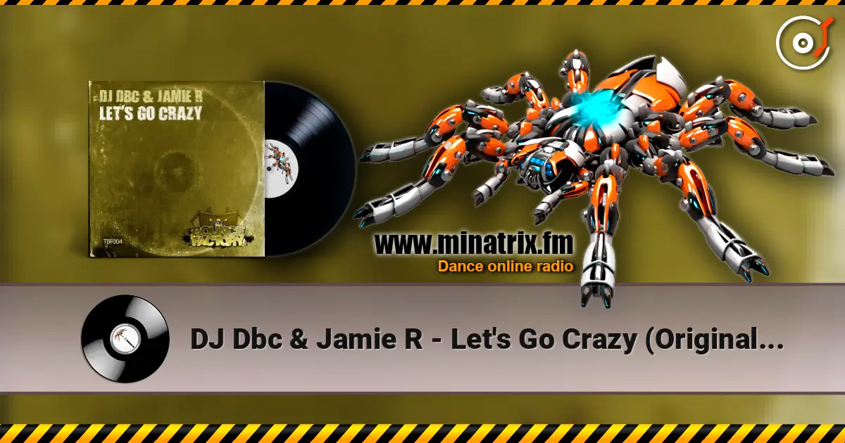 DJ Dbc & Jamie R - Let's Go Crazy (Original Mix) 高品质在线收听 | Minatrix.FM