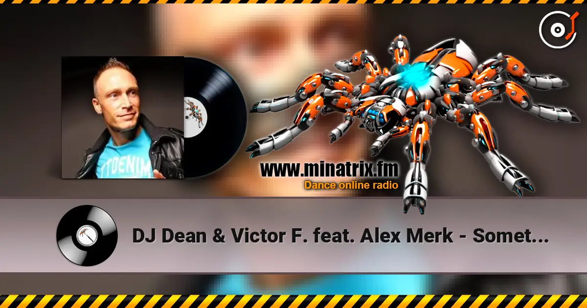 DJ Dean & Victor F. feat. Alex Merk - Sometimes 高品质在线收听 | Minatrix.FM