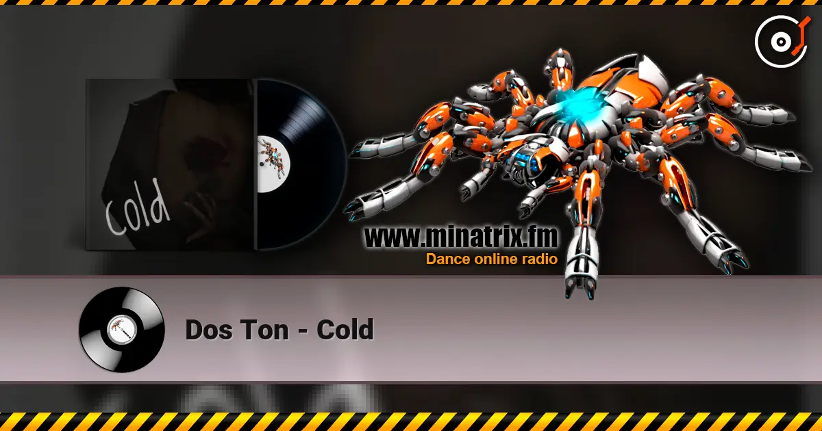 Dos Ton - Cold 高品质在线收听 | Minatrix.FM