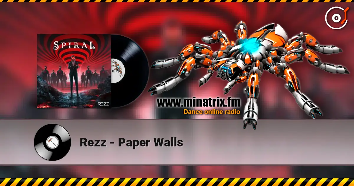 Rezz - Paper Walls 高品质在线收听 | Minatrix.FM