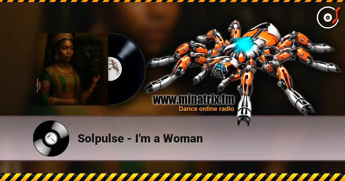 Solpulse - I'm a Woman 高品质在线收听 | Minatrix.FM