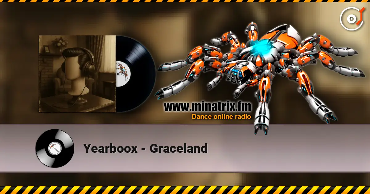 Yearboox - Graceland 高品质在线收听 | Minatrix.FM
