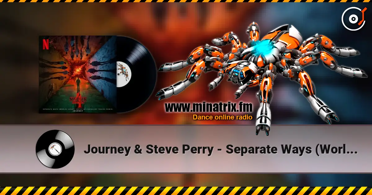 Journey & Steve Perry - Separate Ways (Worlds Apart) [Bryce Miller_Alloy Tracks] 高品质在线收听 | Minatrix.FM
