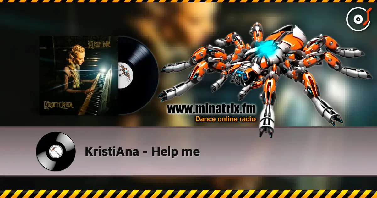 KristiAna - Help me 高品质在线收听 | Minatrix.FM
