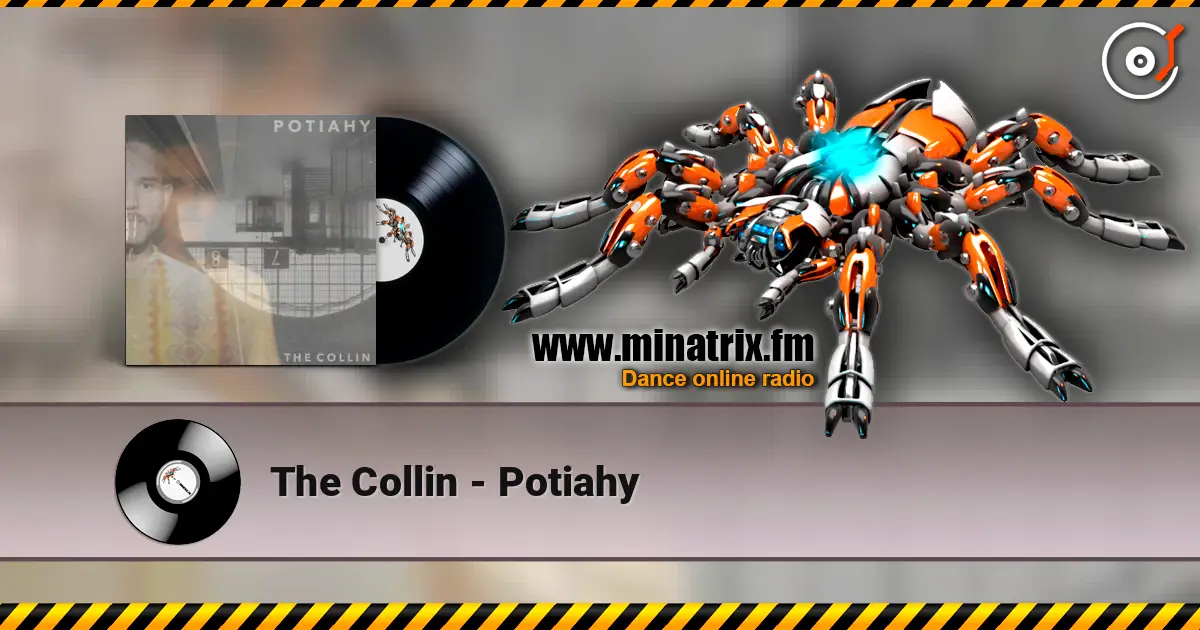 The Collin - Potiahy 高品质在线收听 | Minatrix.FM