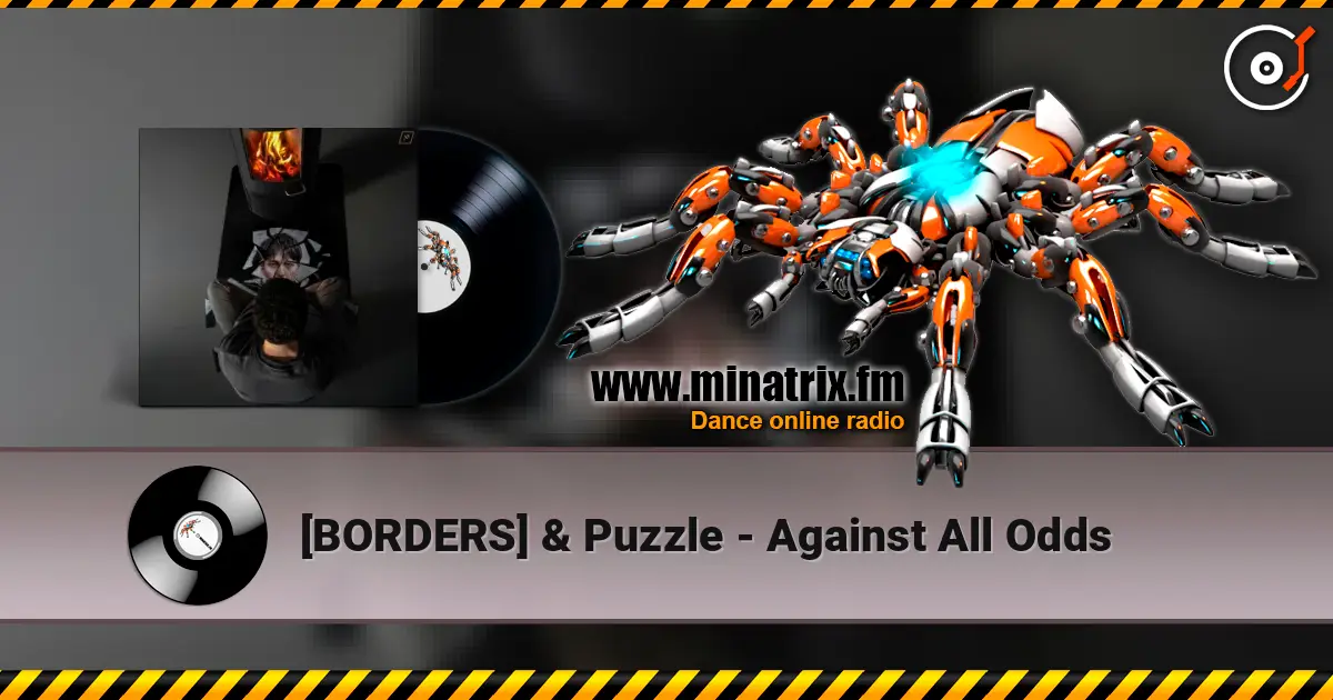 [BORDERS] & Puzzle - Against All Odds 高品质在线收听 | Minatrix.FM