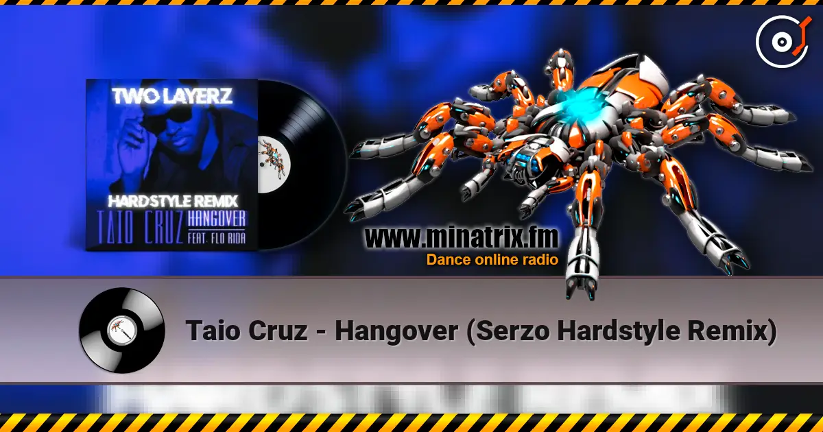 Taio Cruz - Hangover (Serzo Hardstyle Remix) 高品质在线收听 | Minatrix.FM