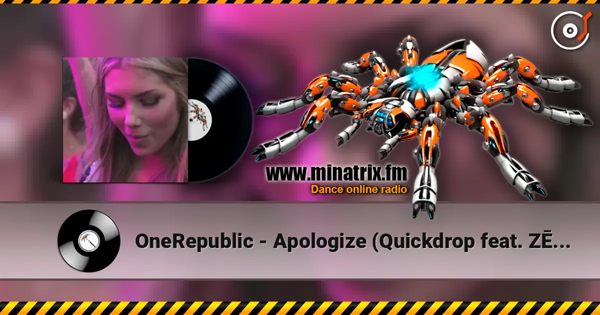 OneRepublic - Apologize (Quickdrop feat. ZĒL Hardstyle Remix) 高品质在线收听 | Minatrix.FM