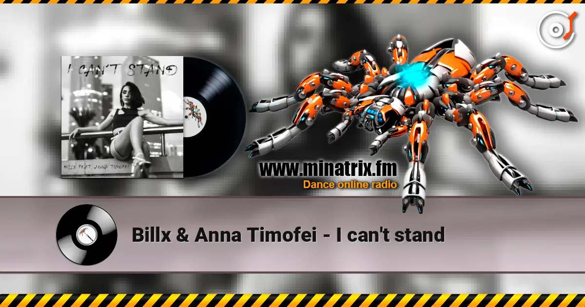 Billx & Anna Timofei - I can't stand 高品质在线收听 | Minatrix.FM