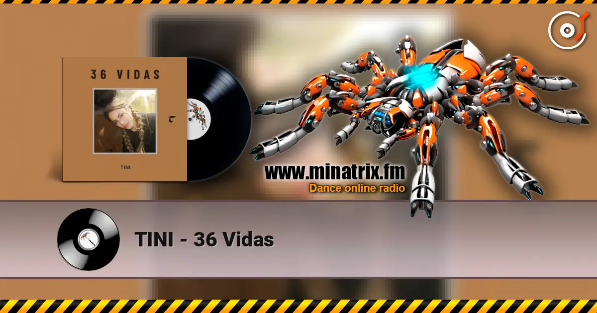 TINI - 36 Vidas 高品质在线收听 | Minatrix.FM