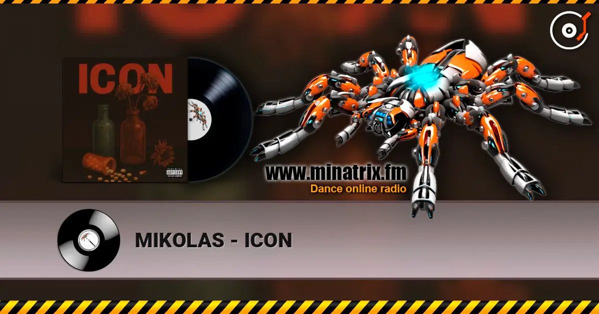 MIKOLAS - ICON 高品质在线收听 | Minatrix.FM