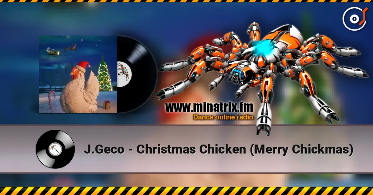 J.Geco - Christmas Chicken (Merry Chickmas) 高品质在线收听 | Minatrix.FM