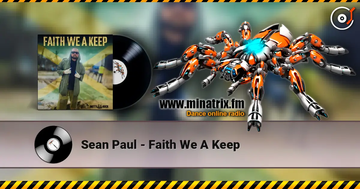 Sean Paul - Faith We A Keep 高品质在线收听 | Minatrix.FM