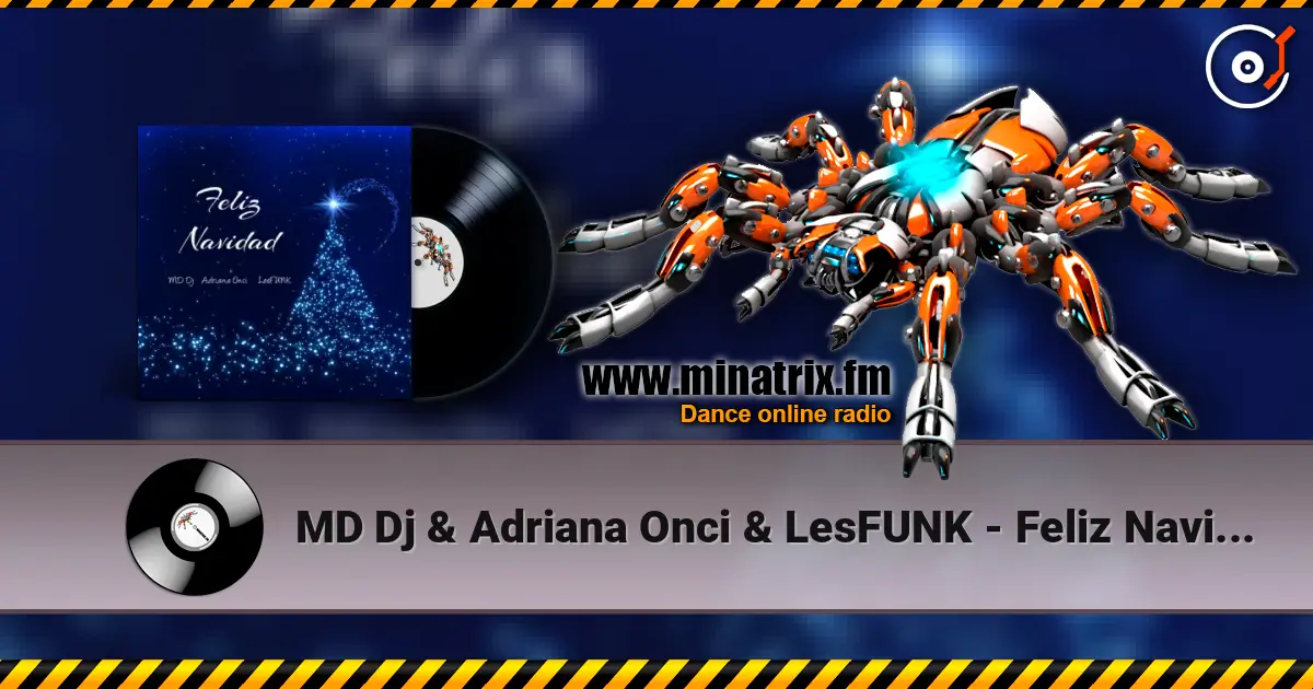 MD Dj & Adriana Onci & LesFUNK - Feliz Navidad 高品质在线收听 | Minatrix.FM