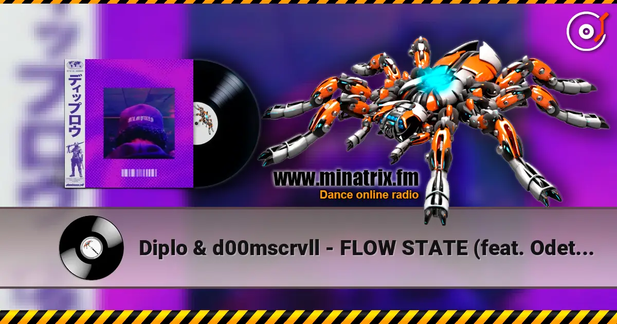 Diplo & d00mscrvll - FLOW STATE (feat. Odetari) 高品质在线收听 | Minatrix.FM