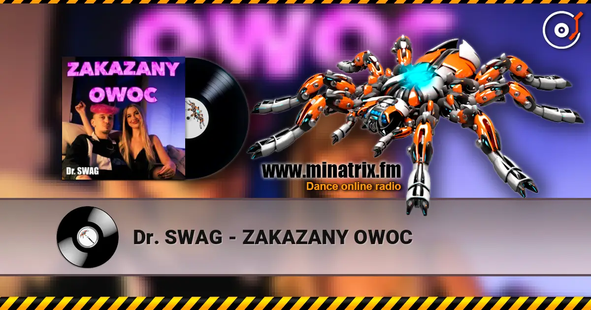 Dr. SWAG - ZAKAZANY OWOC 高品质在线收听 | Minatrix.FM