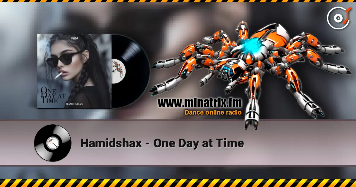 Hamidshax - One Day at Time 高品质在线收听 | Minatrix.FM