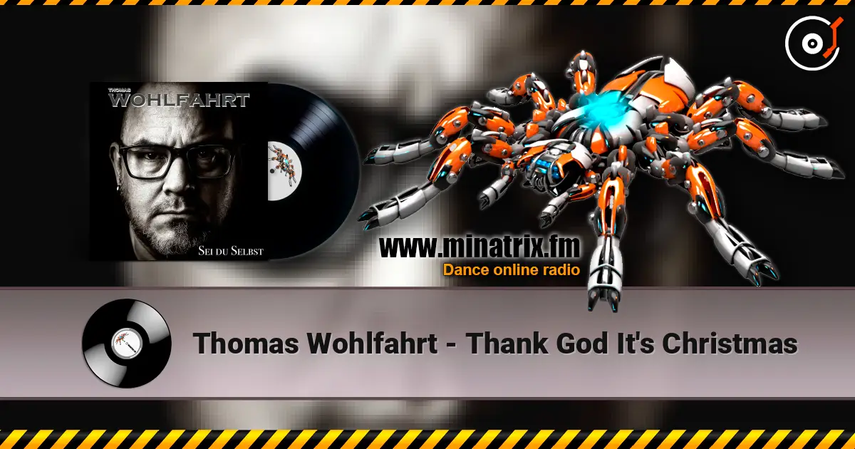 Thomas Wohlfahrt - Thank God It's Christmas 高品质在线收听 | Minatrix.FM