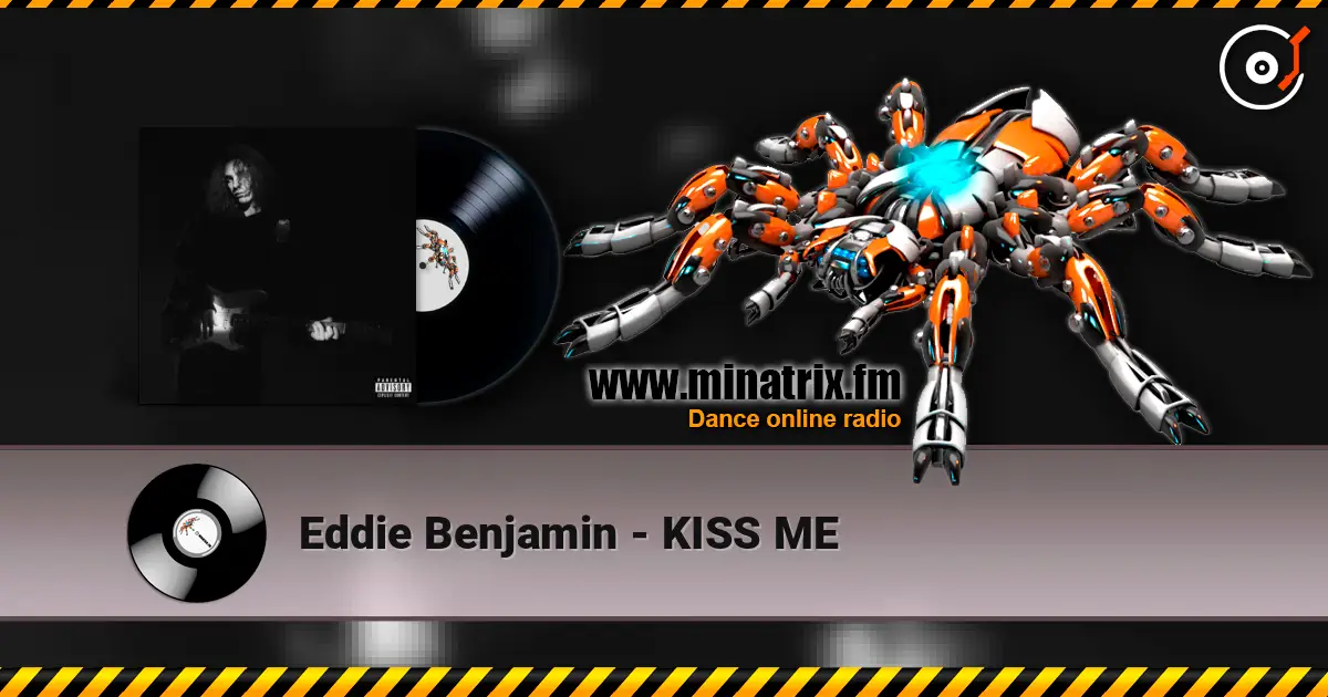 Eddie Benjamin - KISS ME 高品质在线收听 | Minatrix.FM