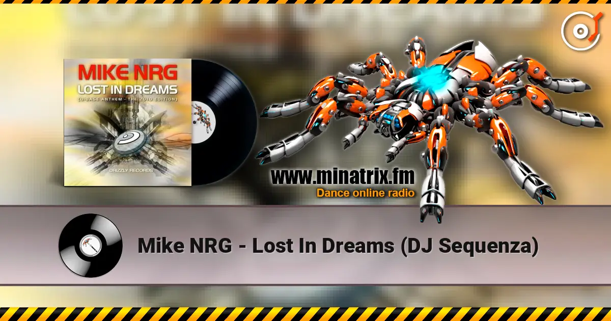 Mike NRG - Lost In Dreams (DJ Sequenza) 高品质在线收听 | Minatrix.FM