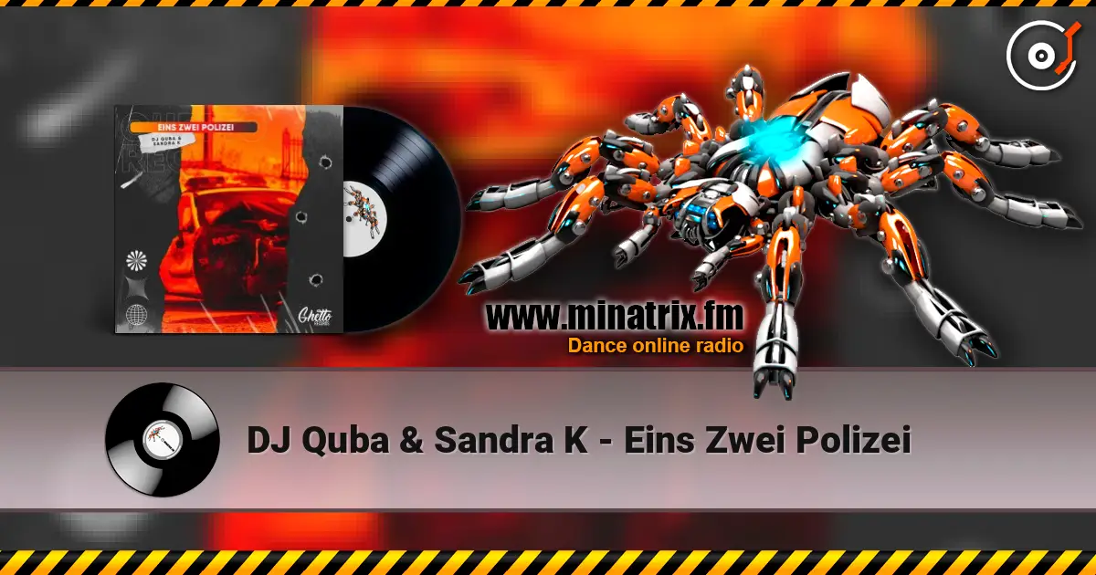 DJ Quba & Sandra K - Eins Zwei Polizei 高品质在线收听 | Minatrix.FM