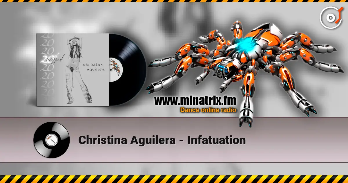 Christina Aguilera - Infatuation 高品质在线收听 | Minatrix.FM