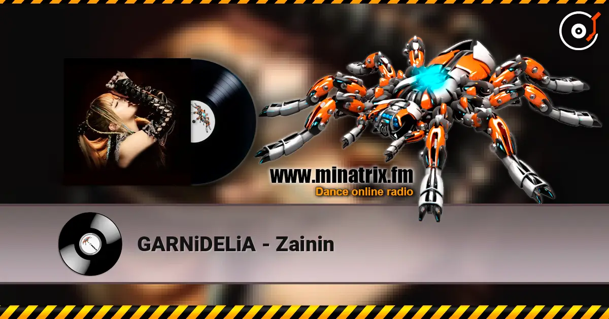 GARNiDELiA - Zainin 高品质在线收听 | Minatrix.FM