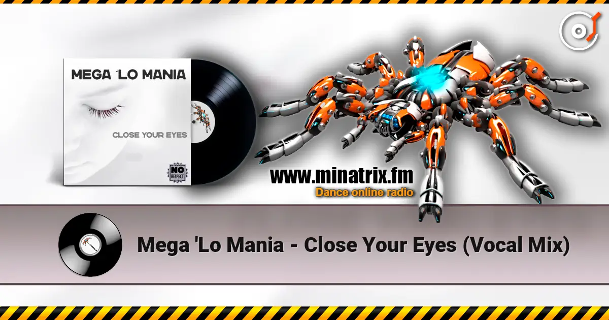 Mega 'Lo Mania - Close Your Eyes (Vocal Mix) 高品质在线收听 | Minatrix.FM