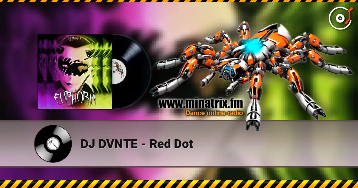 DJ DVNTE - Red Dot слухати онлайн у високій якості | Minatrix.FM