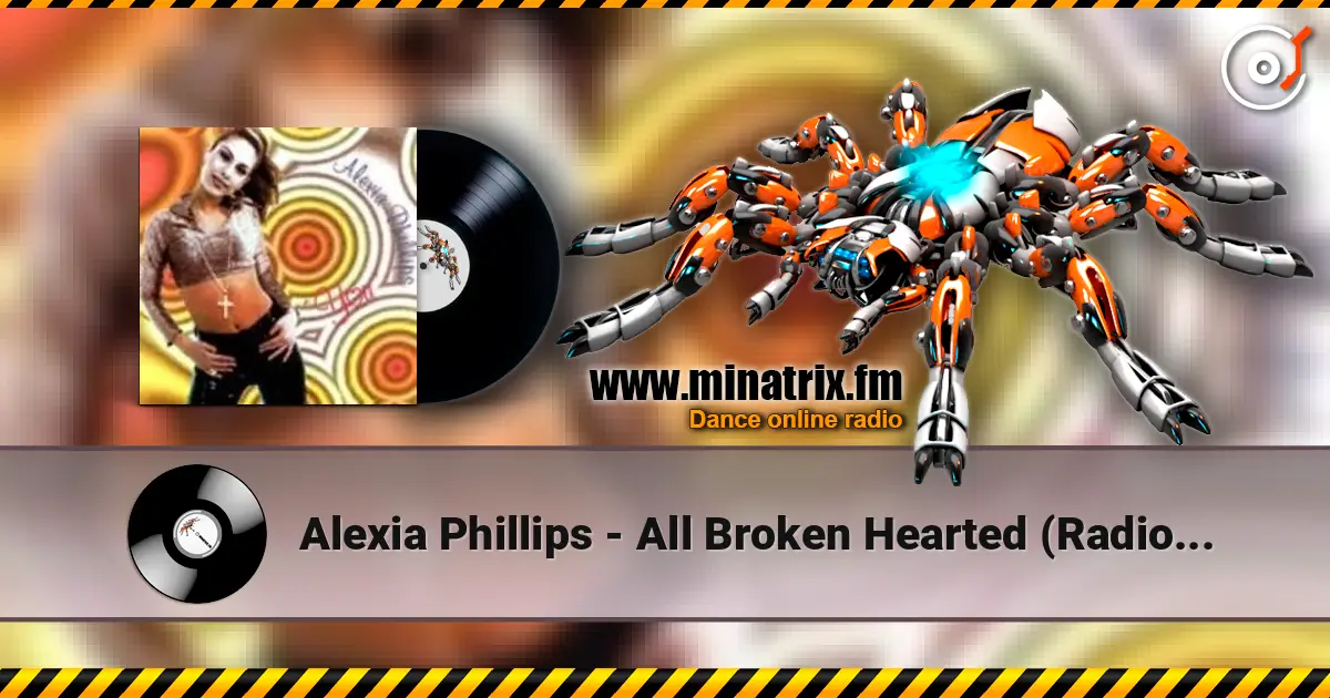 Alexia Phillips - All Broken Hearted (Radio II) 高品质在线收听 | Minatrix.FM