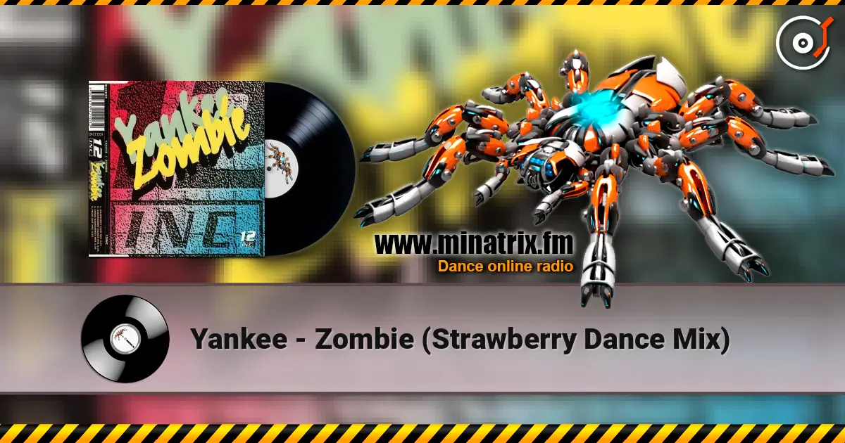 Yankee - Zombie (Strawberry Dance Mix) 高品质在线收听 | Minatrix.FM
