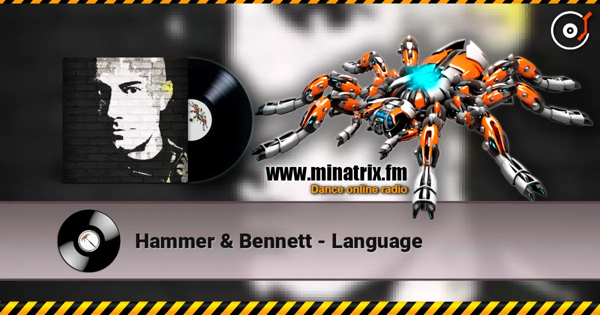 Hammer & Bennett - Language 高品质在线收听 | Minatrix.FM