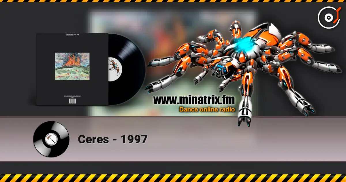 Ceres - 1997 高品质在线收听 | Minatrix.FM