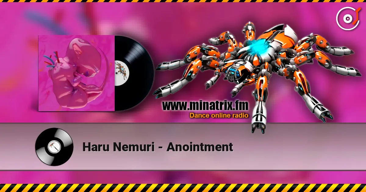 Haru Nemuri - Anointment 高品质在线收听 | Minatrix.FM