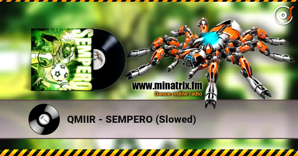 QMIIR - SEMPERO (Slowed) 高品质在线收听 | Minatrix.FM